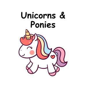 Unicorns and Ponies